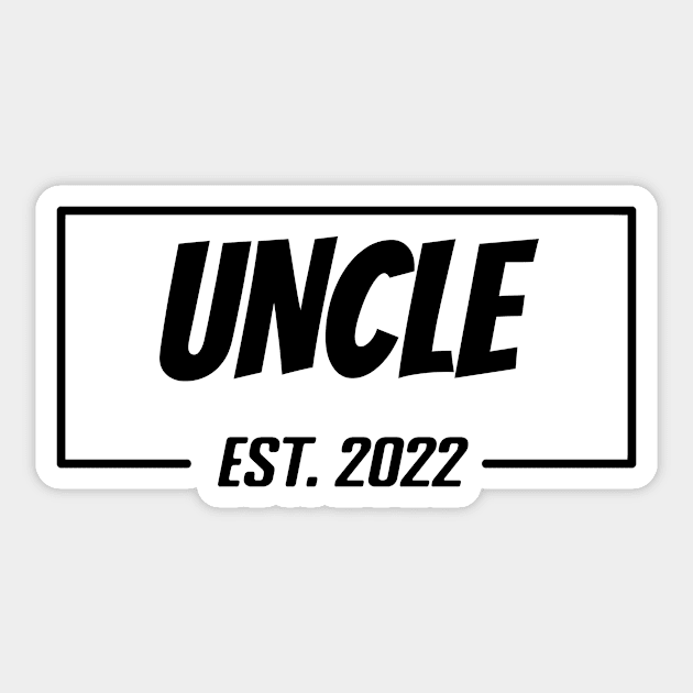 UNCLE Est 2022 gifts for birthday present,cute b-day ideas Sticker by Misfit04